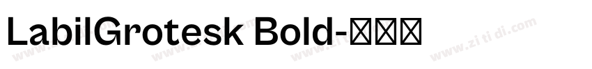 LabilGrotesk Bold字体转换